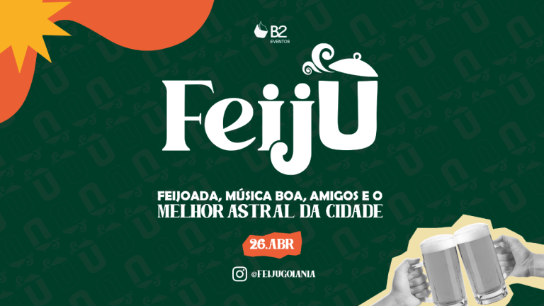Feijú 2025 agita Goiânia com Dilsinho, Grupo BenzaDeus e open bar premium neste sábado