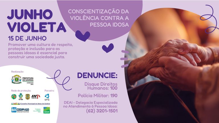 Goiânia promove lançamento do Junho Violeta com ações de combate à violência contra a pessoa idosa