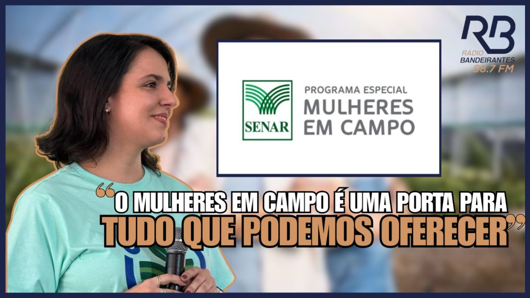 CAROLINA BERTELI, SENAR GOIÁS, MULHERES EM CAMPO