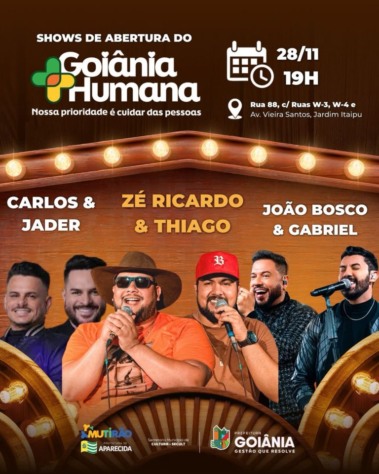 Goiânia + Humana leva shows gratuitos de Zé Ricardo & Thiago, Carlos & Jader e João Bosco & Gabriel ao Jardim Itaipu nesta sexta-feira